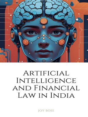 cover image of Artificial Intelligence and Financial Law in India